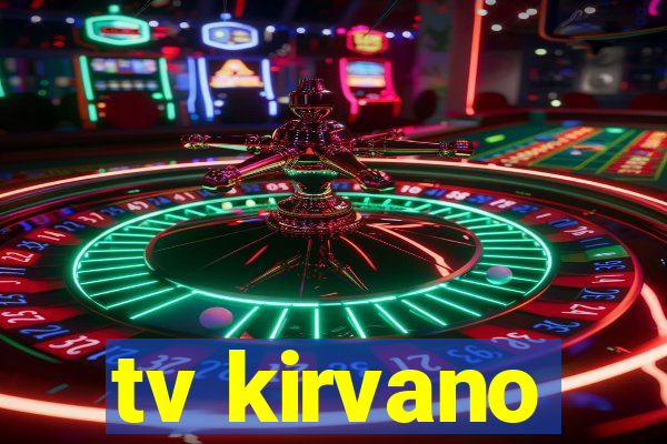 tv kirvano